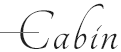 Cabin